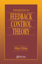 Introduction to Feedback Control Theory by Hitay Ozbay, 9780367399535