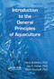 Introduction to the General Principles of Aquaculture by Hans Ackefors, Jay Huner, Mark Konikoff, 9780367401979
