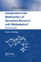 Introduction to the Mathematics of Operations Research with Mathematica® by Kevin J. Hastings, 9780367390785