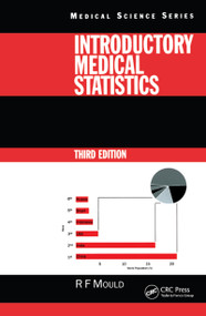 Introductory Medical Statistics, 3rd edition by Richard F. Mould, 9780367455804