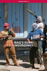 Iraq's Sunni Insurgency by Ahmed S. Hashim, 9780415466554