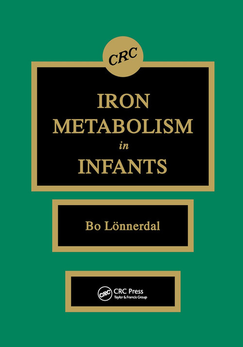 Iron Metabolism in Infants by Bo Lonnerdal, 9780367450892