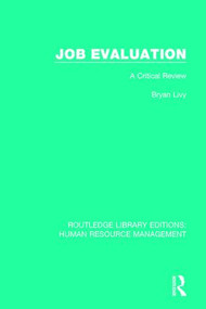 Job Evaluation (A Critical Review) - 9780415789240 by Bryan Livy, 9780415789240
