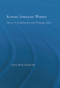 Korean American Women (Stories of Acculturation and Changing Selves) - 9780415649520 by Jenny Pak, 9780415649520