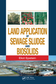 Land Application of Sewage Sludge and Biosolids by Eliot Epstein, 9780367454746