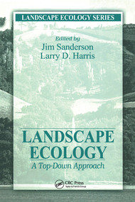 Landscape Ecology (A Top Down Approach) by James Sanderson, 9780367579067