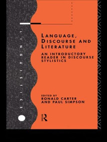 Language, Discourse and Literature (An Introductory Reader in Discourse Stylistics) by Ronald Carter, Paul Simpson, 9780415119535