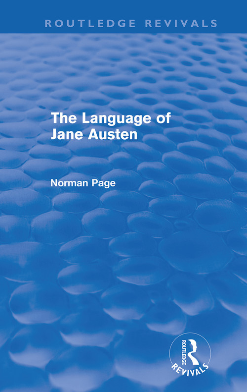 The Language of Jane Austen (Routledge Revivals) by Norman Page, 9780415688017