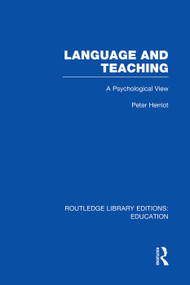 Language & Teaching (A Psychological View) by Peter Herriot, 9780415751117