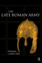Late Roman Army by Karen R. Dixon, Pat Southern, 9780415222969
