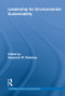 Leadership for Environmental Sustainability by Benjamin W. Redekop, 9780415807579