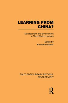 Learning From China? (Development and Environment in Third World Countries) by Bernhard Glaeser, 9780415852463