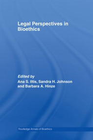 Legal Perspectives in Bioethics - 9780415607513 by Ana S. Iltis, Sandra H. Johnson, Barbara A. Hinze, 9780415607513