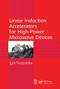 Linear Induction Accelerators for High-Power Microwave Devices by Igor Vintizenko, 9780367571382