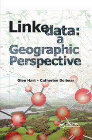 Linked Data (A Geographic Perspective) by Glen Hart, Catherine Dolbear, 9780367866549