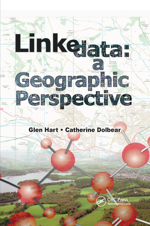 Linked Data (A Geographic Perspective) by Glen Hart, Catherine Dolbear, 9780367866549