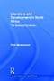 Literature and Development in North Africa (The Modernizing Mission) by Perri Giovannucci, 9780415541640