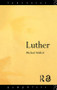 Luther by Michael Mullett, 9780415109321