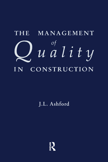 The Management of Quality in Construction by J.L. Ashford, 9780367580216
