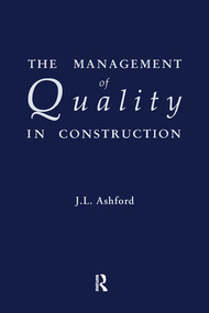 The Management of Quality in Construction by J.L. Ashford, 9780367580216