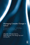 Managing Complex Change in School (Engaging pedagogy, technology, learning and leadership) - 9780415787321 by Alejandro Salcedo Garcia, Keith Morrison, Ah Chung Tsoi, Jinming He, 9780415787321