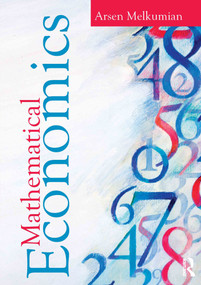 Mathematical Economics - 9780415776875 by Arsen Melkumian, 9780415776875