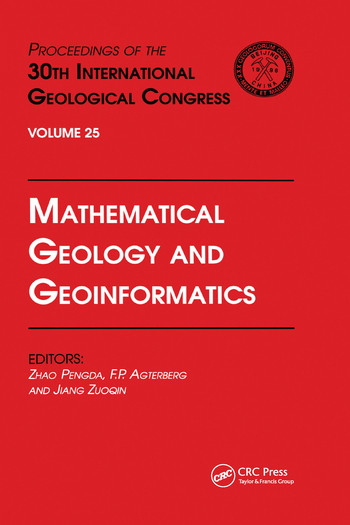 Mathematical Geology and Geoinformatics (Proceedings of the 30th International Geological Congress, Volume 25) by Zhao Pengda, Agterberg, Jiang Zuogin, 9780367579395