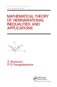 Mathematical Theory of Hemivariational Inequalities and Applications by Zdzistaw Naniewicz, P. D. Panagiotopoulos, 9780367401986