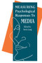 Measuring Psychological Responses To Media Messages by Annie Lang, 9780415515566