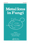 Metal Ions in Fungi by Gunther Winkelmann, 9780367449575