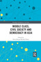 Middle Class, Civil Society and Democracy in Asia - 9780367894641 by Hsin-Huang Michael Hsiao, 9780367894641