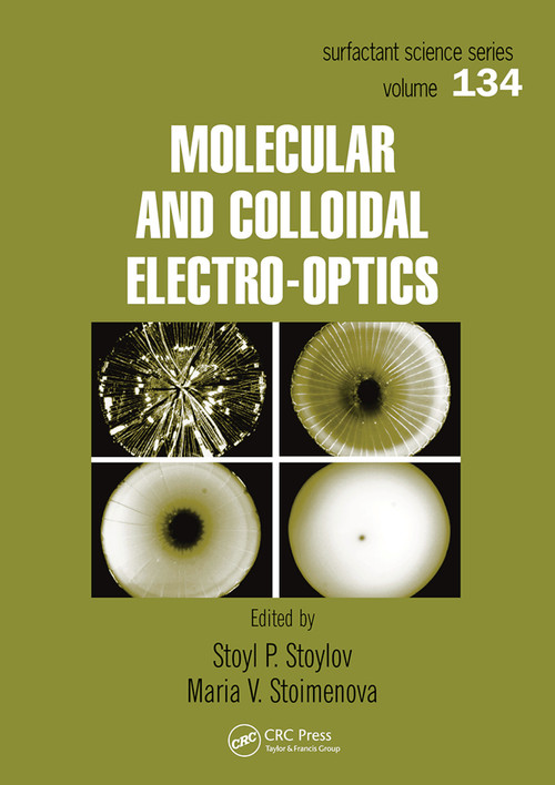 Molecular and Colloidal Electro-optics by Stoyl P. Stoylov, Maria V. Stoimenova, 9780367453480