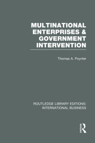 Multinational Enterprises and Government Intervention (RLE International Business) by Thomas Poynter, 9780415752114