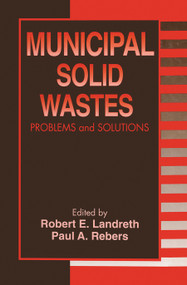 Municipal Solid Wastes (Problems and Solutions) by Robert E. Landreth, Paul A. Rebers, 9780367448400