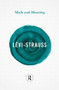 Myth and Meaning - 9780415854696 by Claude Lévi-Strauss, 9780415854696