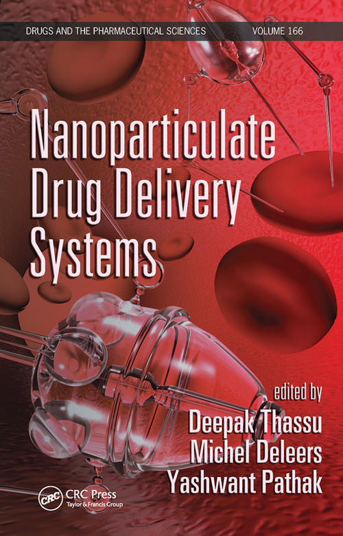 Nanoparticulate Drug Delivery Systems by Deepak Thassu, Michel Deleers, Yashwant Vishnupant Pathak, 9780367453114
