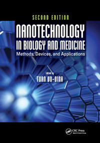 Nanotechnology in Biology and Medicine (Methods, Devices, and Applications, Second Edition) by Tuan Vo-Dinh, 9780367866907