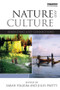 Nature and Culture (Rebuilding Lost Connections) by Sarah Pilgrim, Jules N. Pretty, 9780415813549