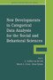 New Developments in Categorical Data Analysis for the Social and Behavioral Sciences by L. Andries van der Ark, Marcel A. Croon, Klaas Sijtsma, 9780415650427