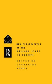 New Perspectives on the Welfare State in Europe by Catherine Jones, 9780415070423
