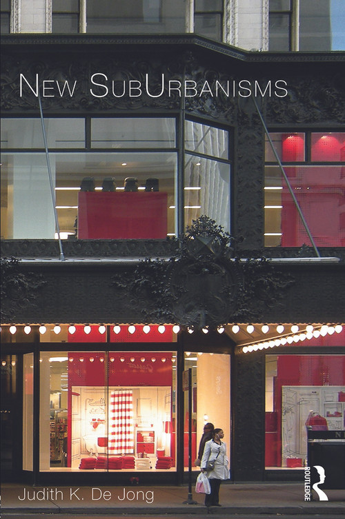 New SubUrbanisms by Judith De Jong, 9780415642170