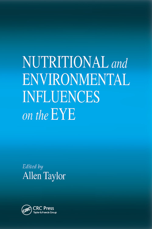 Nutritional and Environmental Influences on the Eye by Allen Taylor, 9780367399849