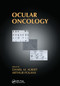 Ocular Oncology by Daniel M. Albert, Arthur Polans, 9780367446673