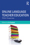 Online Language Teacher Education (TESOL Perspectives) by Liz England, 9780415894517