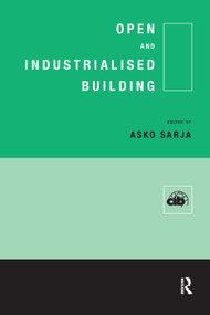 Open and Industrialised Building by A. Sarja, 9780367400385