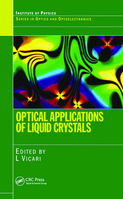 Optical Applications of Liquid Crystals by L Vicari, 9780367454494