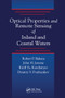 Optical Properties and Remote Sensing of Inland and Coastal Waters by Robert P. Bukata, John H. Jerome, Alexander S. Kondratyev, Dimitry V. Pozdnyakov, 9780367579678