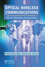 Optical Wireless Communications (IR for Wireless Connectivity) by Roberto Ramirez-Iniguez, Sevia M. Idrus, Ziran Sun, 9780367452674