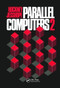 Parallel Computers 2 (Architecture, Programming and Algorithms) by R.W Hockney, C.R Jesshope, 9780367456047