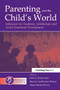 Parenting and the Child's World (Influences on Academic, Intellectual, and Social-emotional Development) by John G. Borkowski, Sharon Landesma Ramey, Marie Bristol-Power, 9780415650656
